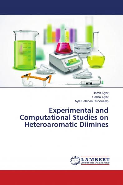 Experimental and Computational Studies on Heteroaromatic Diimines