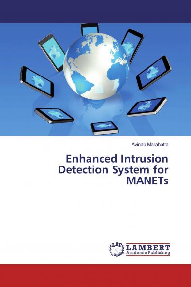 Enhanced Intrusion Detection System for MANETs