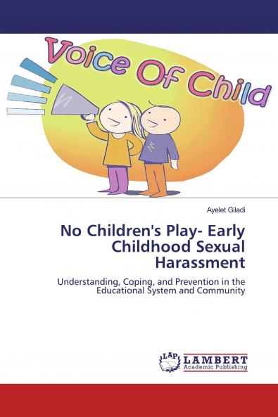 No Children's Play- Early Childhood Sexual Harassment