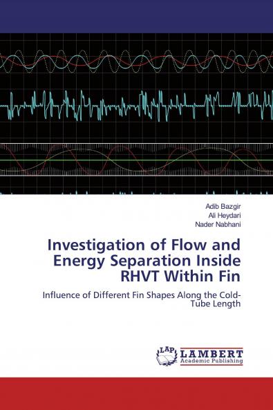Investigation of Flow and Energy Separation Inside RHVT Within Fin