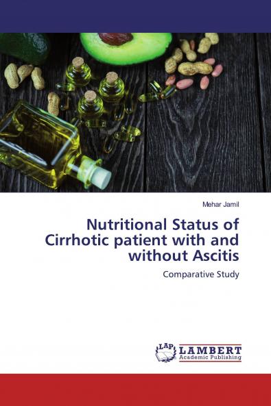 Nutritional Status of Cirrhotic patient with and without Ascitis