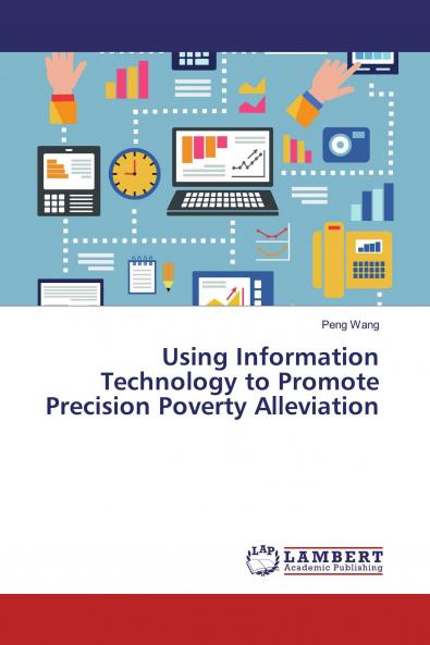 Using Information Technology to Promote Precision Poverty Alleviation