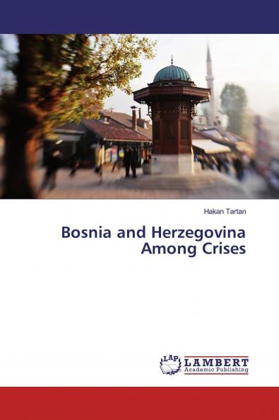 Bosnia and Herzegovina Among Crises