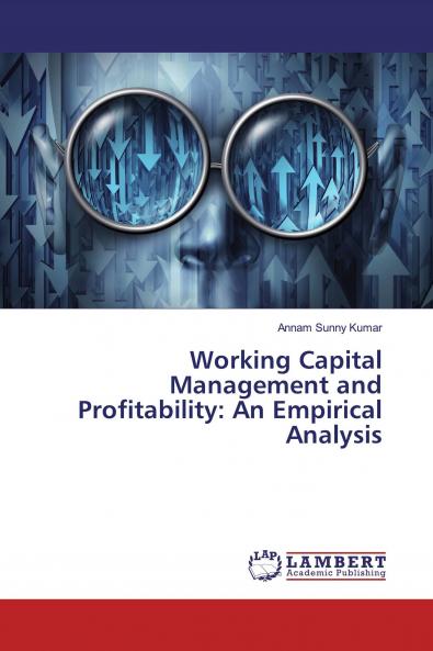 Working Capital Management and Profitability: An Empirical Analysis