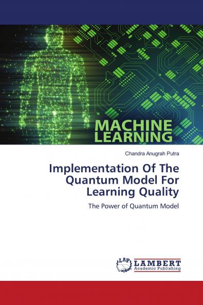 Implementation Of The Quantum Model For Learning Quality