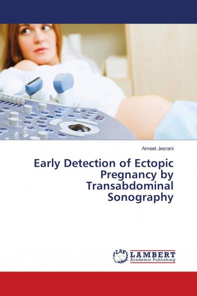 Early Detection of Ectopic Pregnancy by Transabdominal Sonography