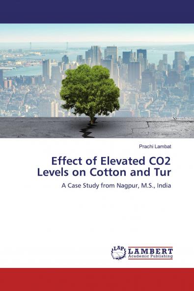 Effect of Elevated CO2 Levels on Cotton and Tur