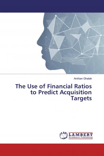 The Use of Financial Ratios to Predict Acquisition Targets