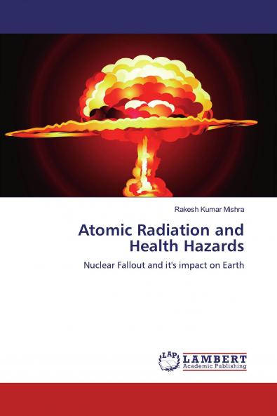 Atomic Radiation and Health Hazards