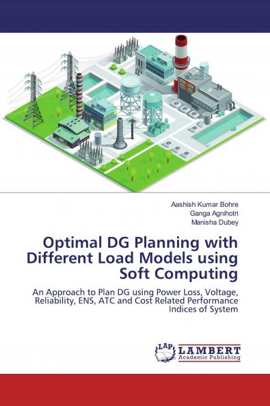 Optimal DG Planning with Different Load Models using Soft Computing