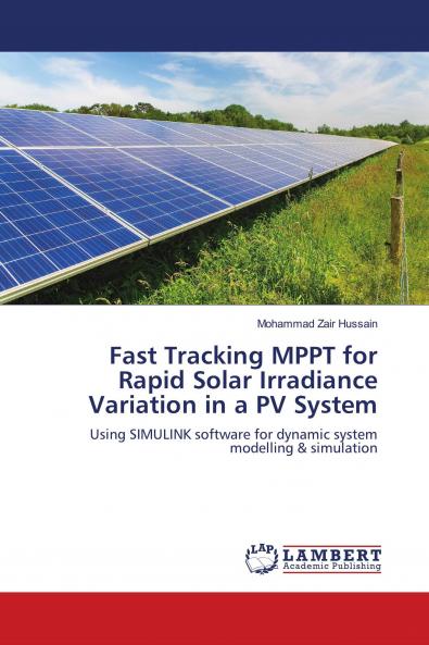 Fast Tracking MPPT for Rapid Solar Irradiance Variation in a PV System