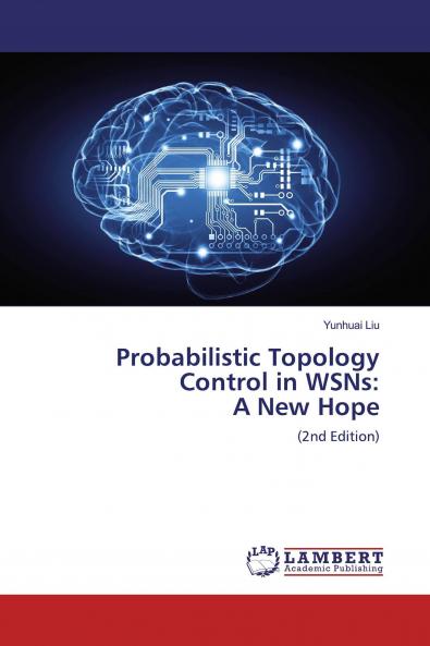 Probabilistic Topology Control in WSNs: A New Hope