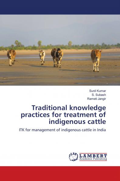 Traditional knowledge practices for treatment of indigenous cattle