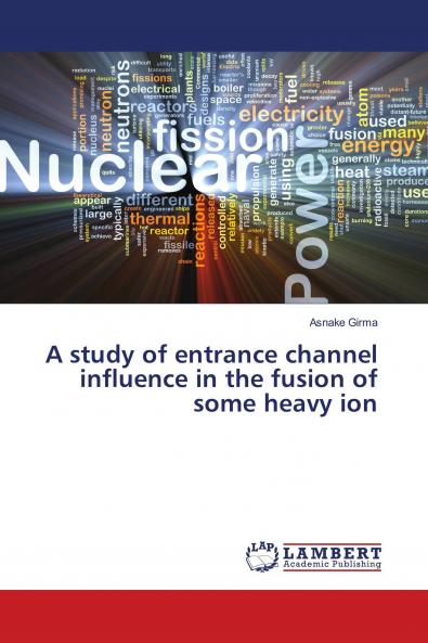 A study of entrance channel influence in the fusion of some heavy ion