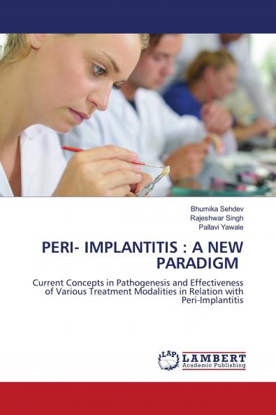 PERI- IMPLANTITIS : A NEW PARADIGM