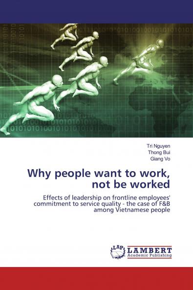 Why people want to work not be worked
