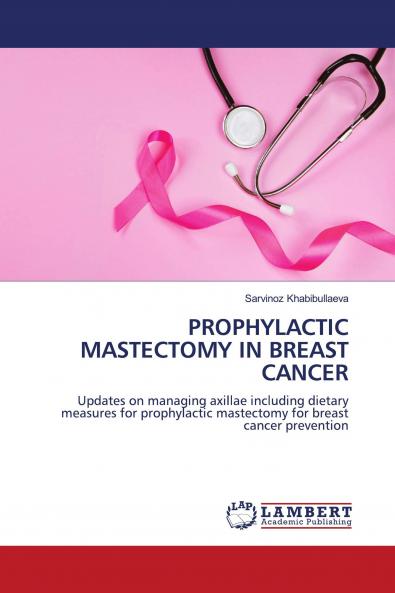 PROPHYLACTIC MASTECTOMY IN BREAST CANCER