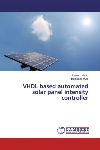 VHDL based automated solar panel intensity controller
