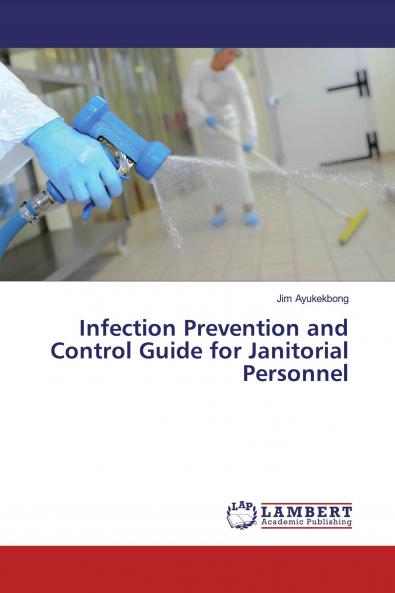 Infection Prevention and Control Guide for Janitorial Personnel