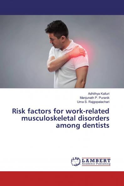 Risk factors for work-related musculoskeletal disorders among dentists