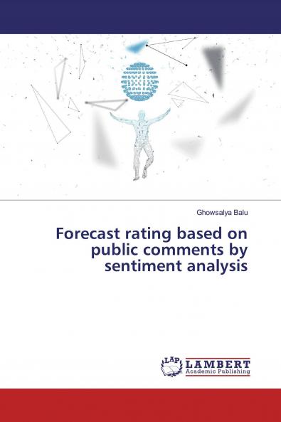 Forecast rating based on public comments by sentiment analysis