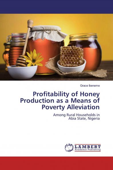 Profitability of Honey Production as a Means of Poverty Alleviation