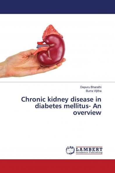 Chronic kidney disease in diabetes mellitus- An overview