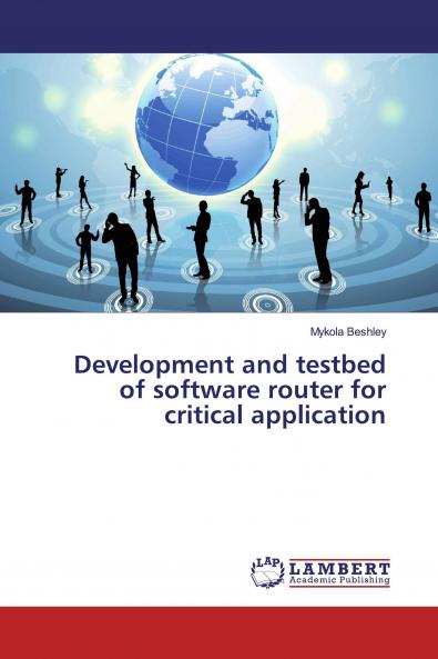 Development and testbed of software router for critical application