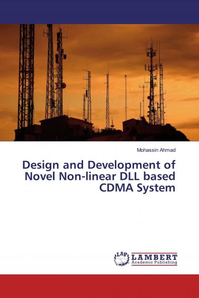 Design and Development of Novel Non-linear DLL based CDMA System