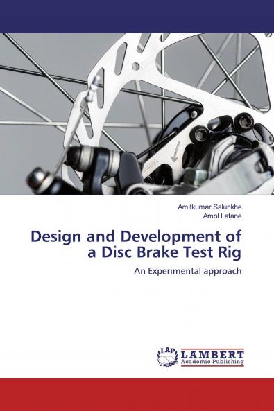 Design and Development of a Disc Brake Test Rig