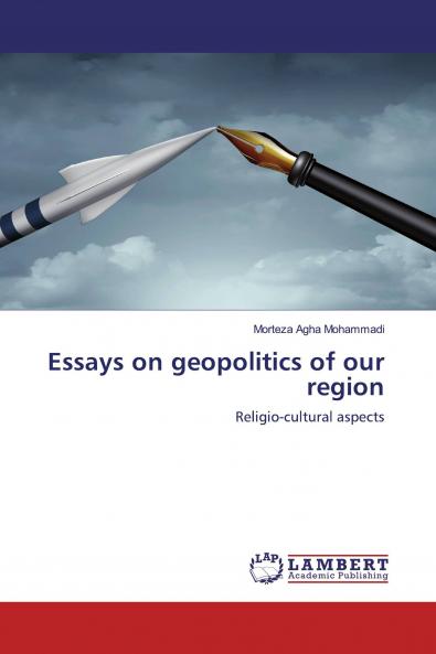 Essays on geopolitics of our region