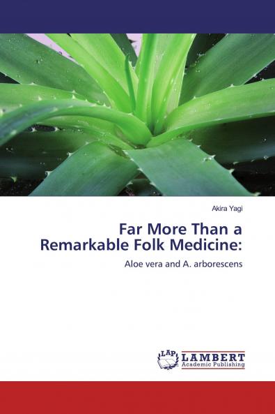 Yagi A: Far More Than a Remarkable Folk Medicine: