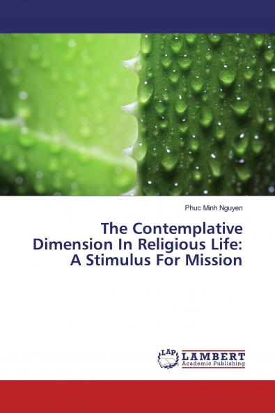 The Contemplative Dimension In Religious Life: A Stimulus For Mission