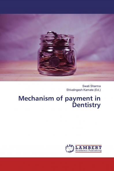 Mechanism of payment in Dentistry