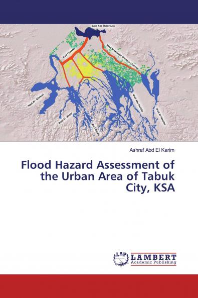 Flood Hazard Assessment of the Urban Area of Tabuk City KSA