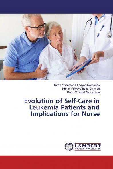 Evolution of Self-Care in Leukemia Patients and Implications for Nurse