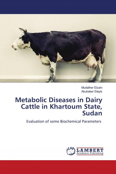 Metabolic Diseases in Dairy Cattle in Khartoum State Sudan