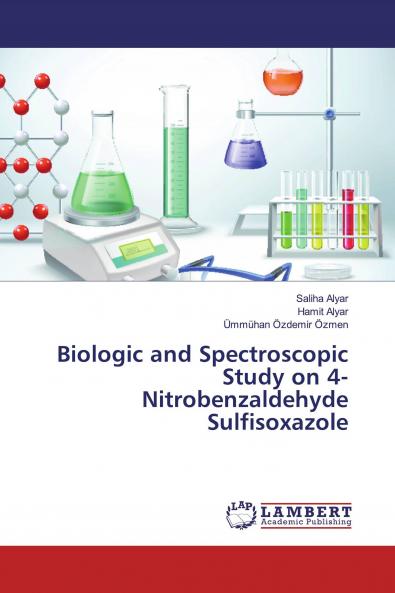 Biologic and Spectroscopic Study on 4-Nitrobenzaldehyde Sulfisoxazole