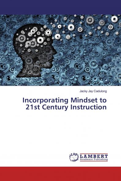 Incorporating Mindset to 21st Century Instruction