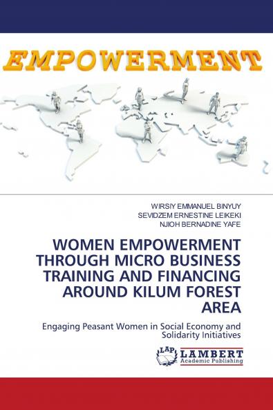 WOMEN EMPOWERMENT THROUGH MICRO BUSINESS TRAINING AND FINANCING AROUND KILUM FOREST AREA