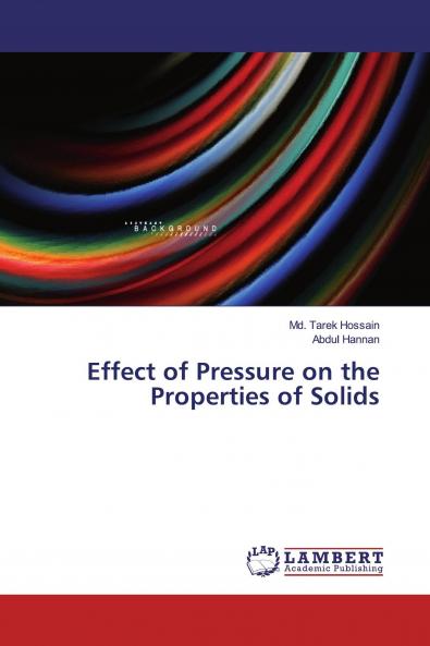 Effect of Pressure on the Properties of Solids