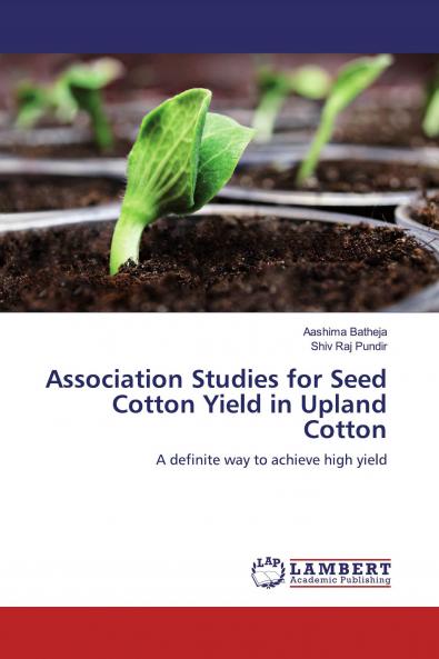 Association Studies for Seed Cotton Yield in Upland Cotton