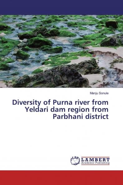 Diversity of Purna river from Yeldari dam region from Parbhani district