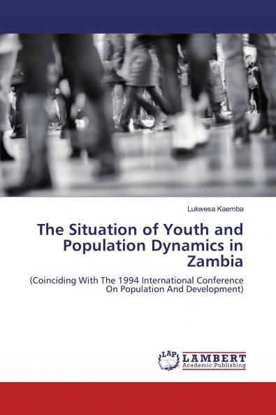 The Situation of Youth and Population Dynamics in Zambia