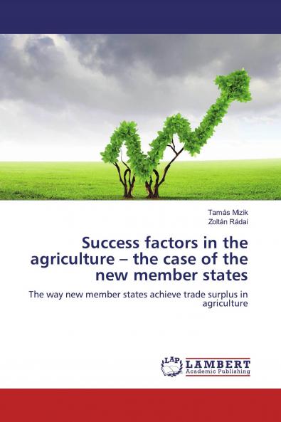 Success factors in the agriculture ��� the case of the new member states
