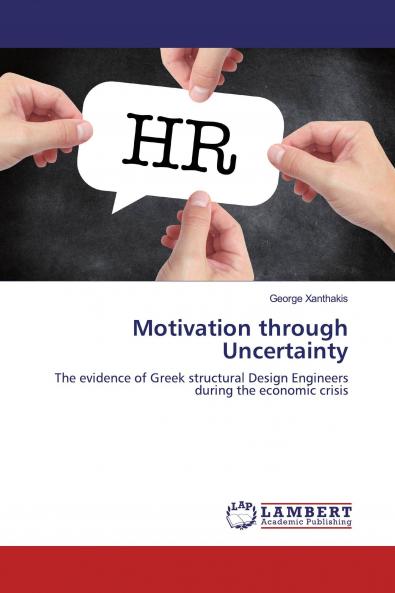 Motivation through Uncertainty