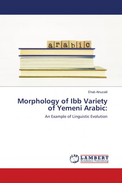 Morphology of Ibb Variety of Yemeni Arabic