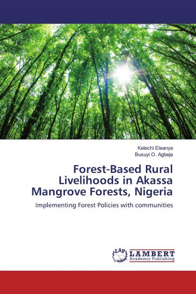 Forest-Based Rural Livelihoods in Akassa Mangrove Forests Nigeria
