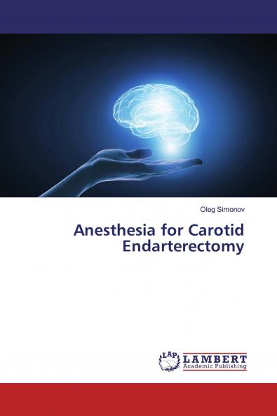 Anesthesia for Carotid Endarterectomy
