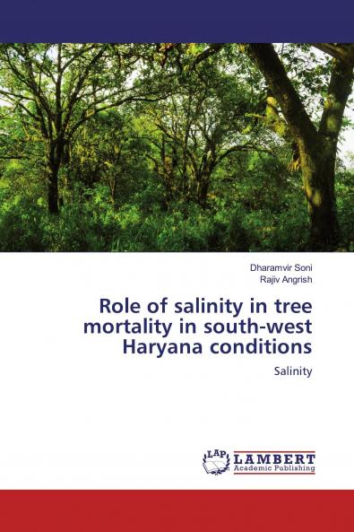Role of salinity in tree mortality in south-west Haryana conditions